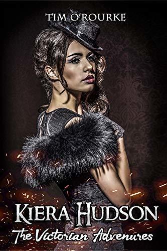 Kiera Hudson: Victorian Adventures
