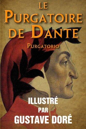 Le Purgatoire de Dante (Purgatorio) - Illustre par Gustave Dore