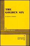 The Golden Six.