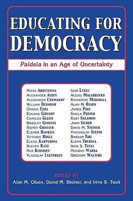 Educating for Democracy: Paideia in an Age of Uncertainty