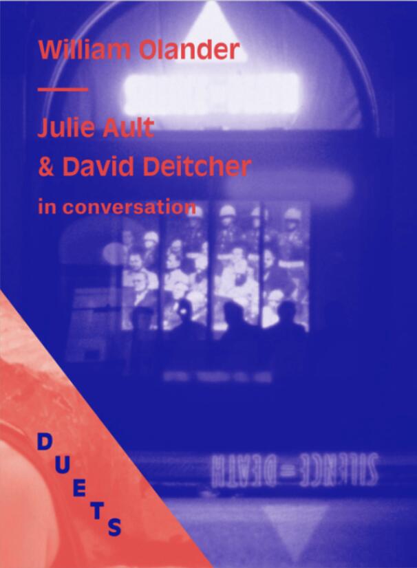 Julie Ault & David Deitcher In Conversation on William Olander