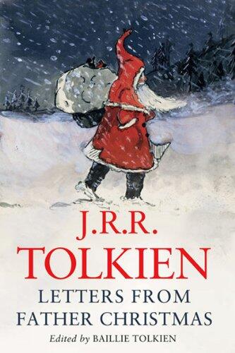 Letters From Father Christmas: Great for Holiday and Christmas Reading or Gifting
