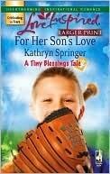 For Her Son's Love (A Tiny Blessings Tale #1)