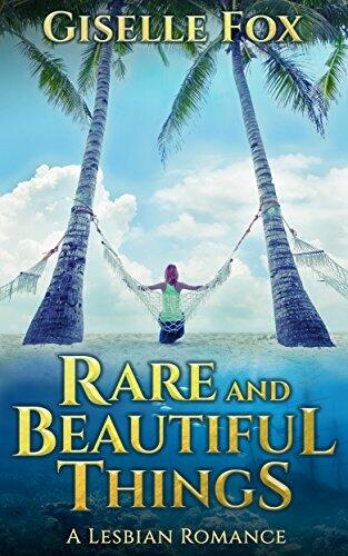 Rare and Beautiful Things