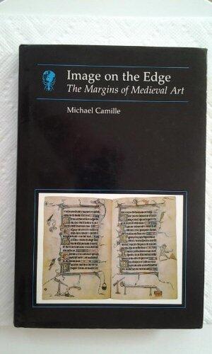 Image on the Edge: Margins of Medieval Art