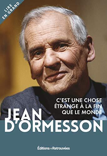 C'est Une Chose Étrange À La Fin Que Le Monde
