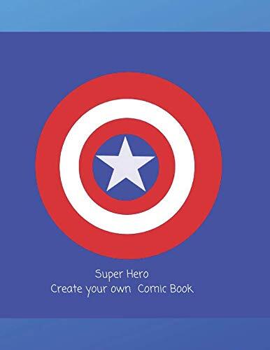 Super Hero: Create Your Own Comic Book