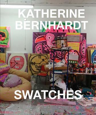 Katherine Bernhardt: Swatches