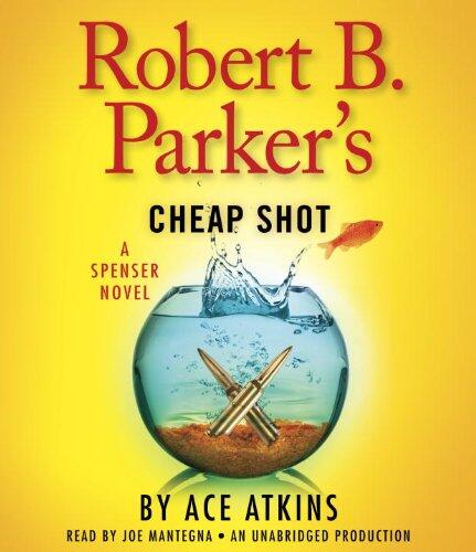 Robert B. Parker's Cheap Shot