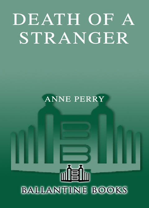Death of a Stranger: A William Monk Novel
