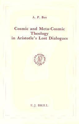 Cosmic and Meta-Cosmic Theology in Aristotle's Lost Dialogues