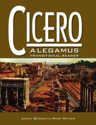 Cicero, a Legamus Transitional Reader