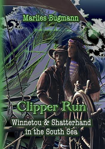 Clipper run: Winnetou & Shatterhand in the South Sea