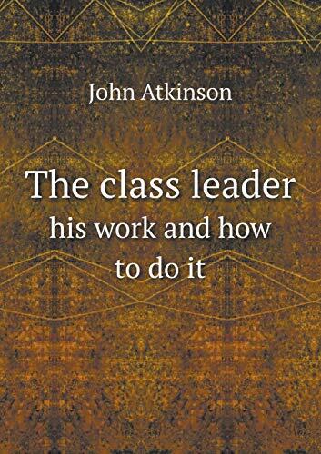 The class leader his work and how to do it