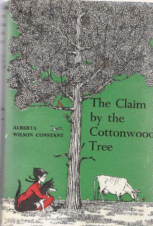 The Claim by the Cottonwood Tree