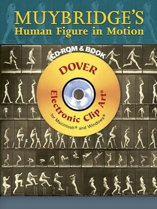Muybridge's Human Figure in Motion (Dover Electronic Clip Art)