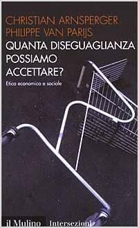 Quanta Diseguaglianza possiamo accettare? Etica economica e sociale
