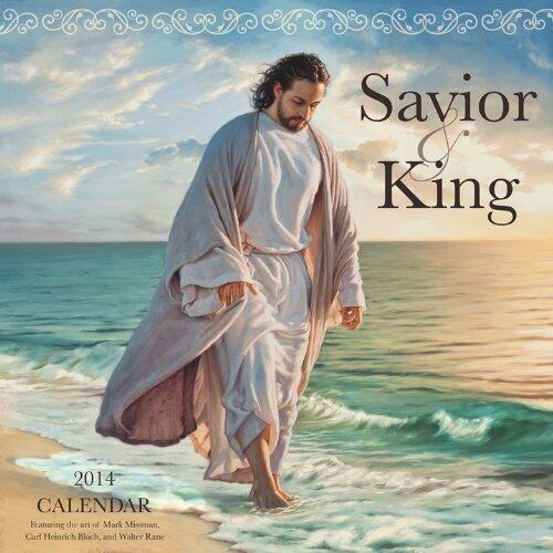 Savior and King 2014 Calendar