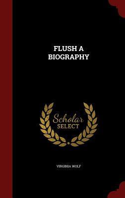 Flush: a Biography