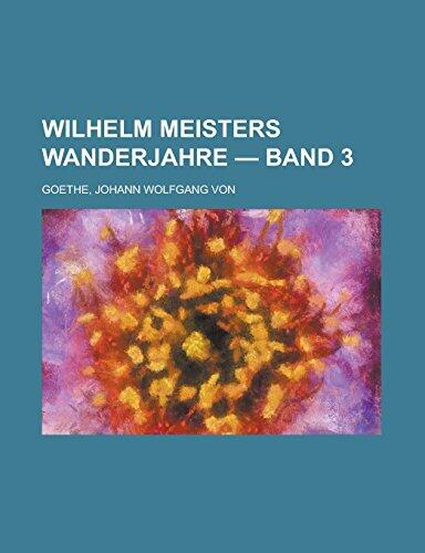Wilhelm Meisters Wanderjahre - Band 3