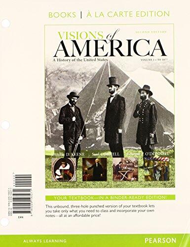 Visions of America: A History of the United States, Volume One [with MyHistoryLab & eText Access Code]