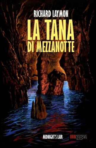 La Tana di Mezzanotte: (Midnight's Lair)