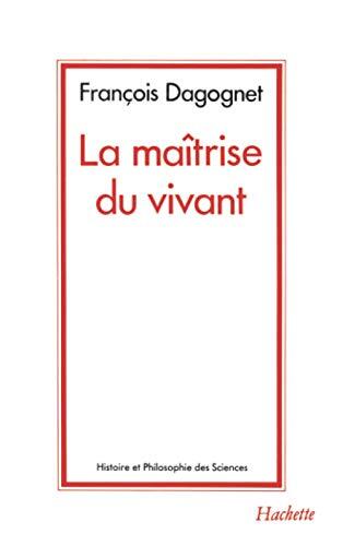 maîtrise du vivant