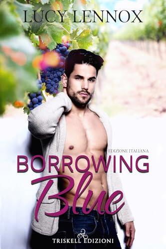 Borrowing Blue: Edizione italiana (Made Marian Vol. 1)