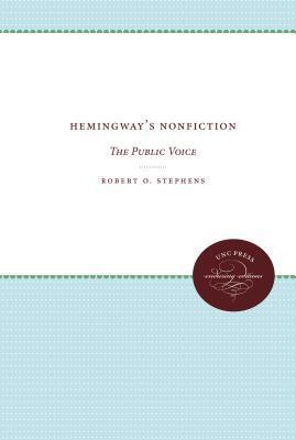 Hemingway's Nonfiction, The Public Voice