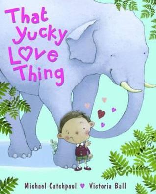 That Yucky Love Thing