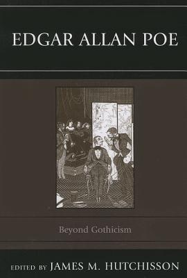 Edgar Allan Poe: Beyond Gothicism
