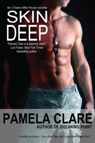 Skin Deep (I-Team After Hours) by Ms. Pamela Clare