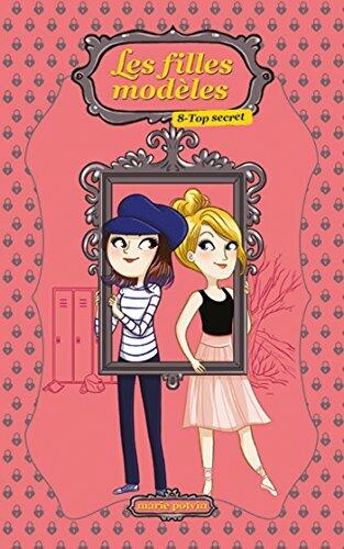 Les Filles modèles T08 : Top secret