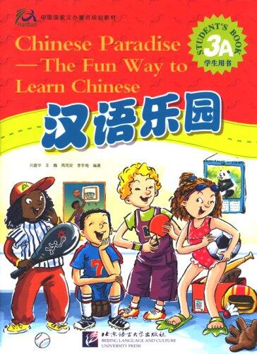 Chinese Paradise-The Fun Way to Learn Chinese (Student's book 3A)