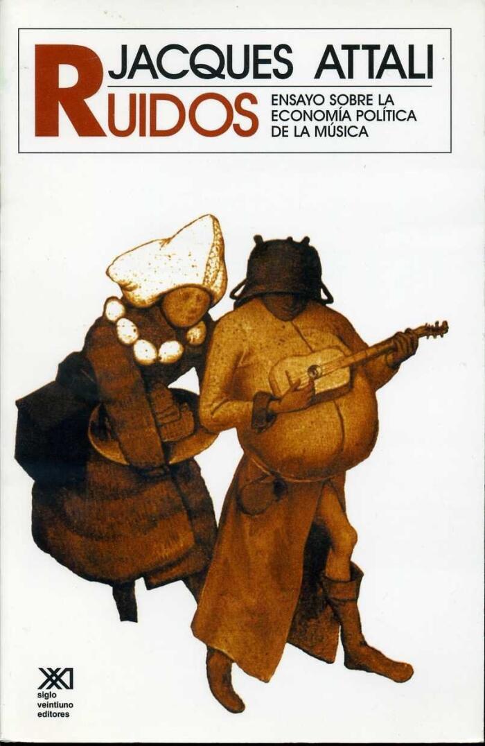 Ruidos: ensayo sobre la economía política de la música