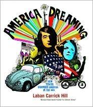 America Dreaming: How Youth Changed America in the 60's