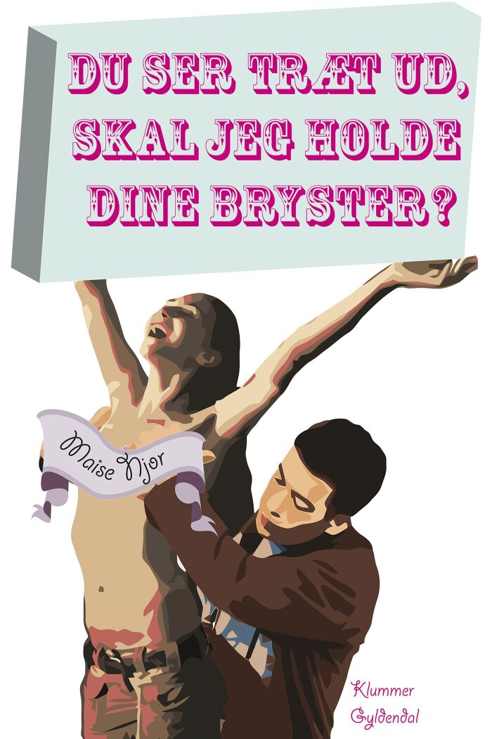 Du ser træt ud, skal jeg holde dine bryster?: Klummer