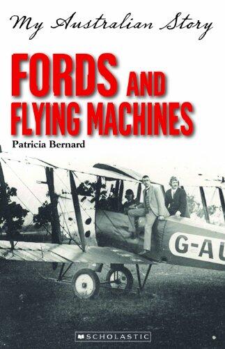 My Australian Story: Fords and Flying Machines