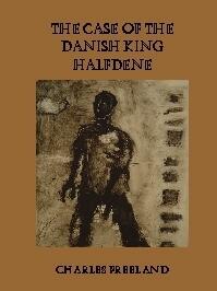 The Case of the Danish King Halfdene