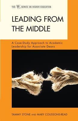 Leading from the Middle: A Case-Study Approach to Academic Leadership for Associate and Assistant Deans