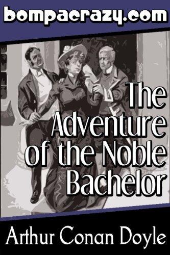 The Adventure of the Noble Bachelor (Illustrated)