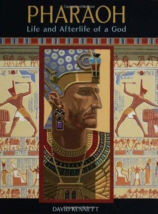 Pharaoh: Life and Afterlife of a God