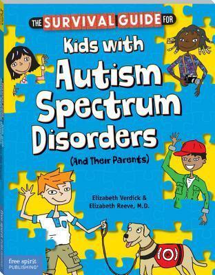 The Survival Guide for Kids with Autism Spectrum D