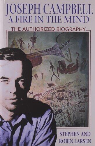 Joseph Campbell: A Fire in the Mind Paperback April 1, 2002