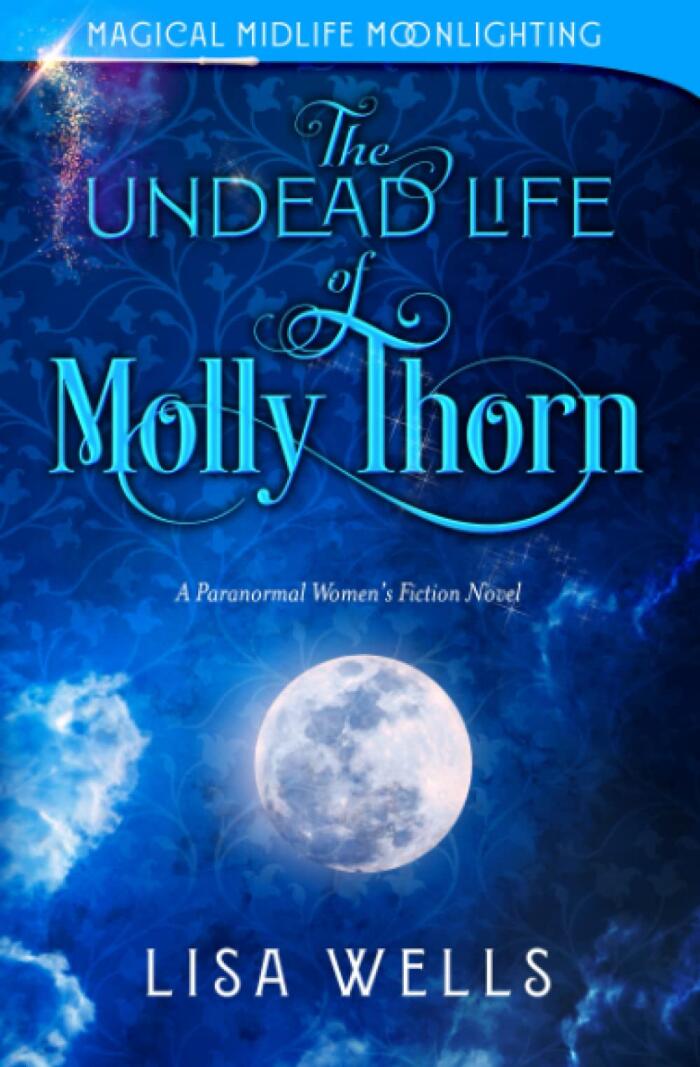 The Undead Life of Molly Thorn
