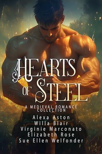 Hearts of Steel: Five First-in-Series Medieval Romances