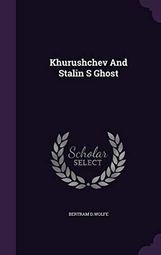 Khrushchev and Stalin's Ghost