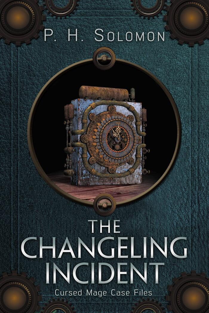 The Changeling Incident: A Gaslamp Epic Fantasy Series, Book 0.1 of The Cursed Mage Case Files