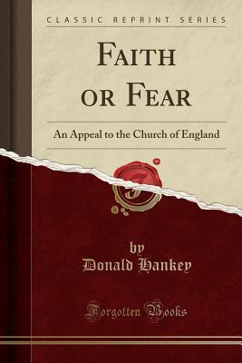Faith or Fear: An Appeal to the Church of England