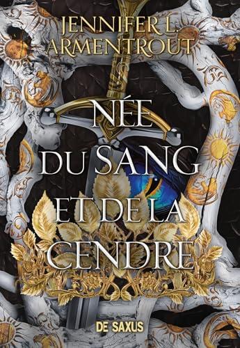 La Chair et le Feu - Tome 04 Née du Sang et de la Cendre (ebook)